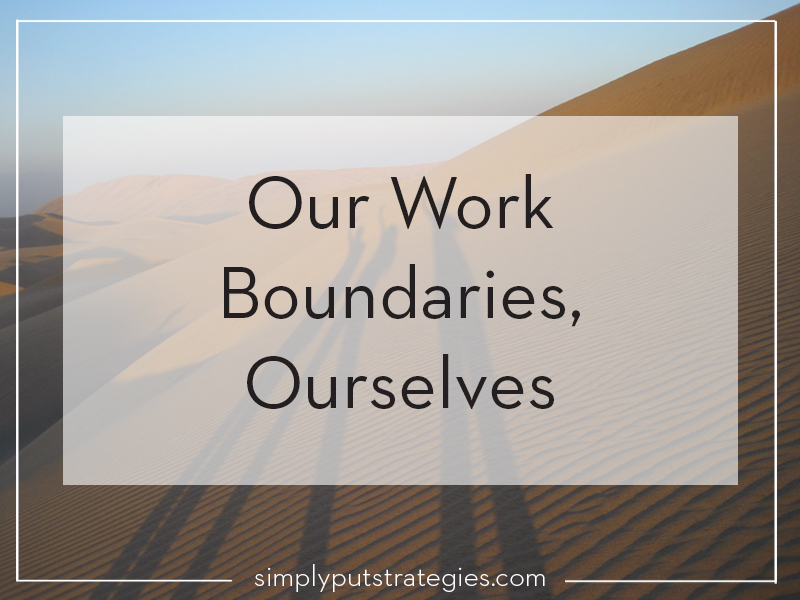 Our Work Boundaries, Ourselves